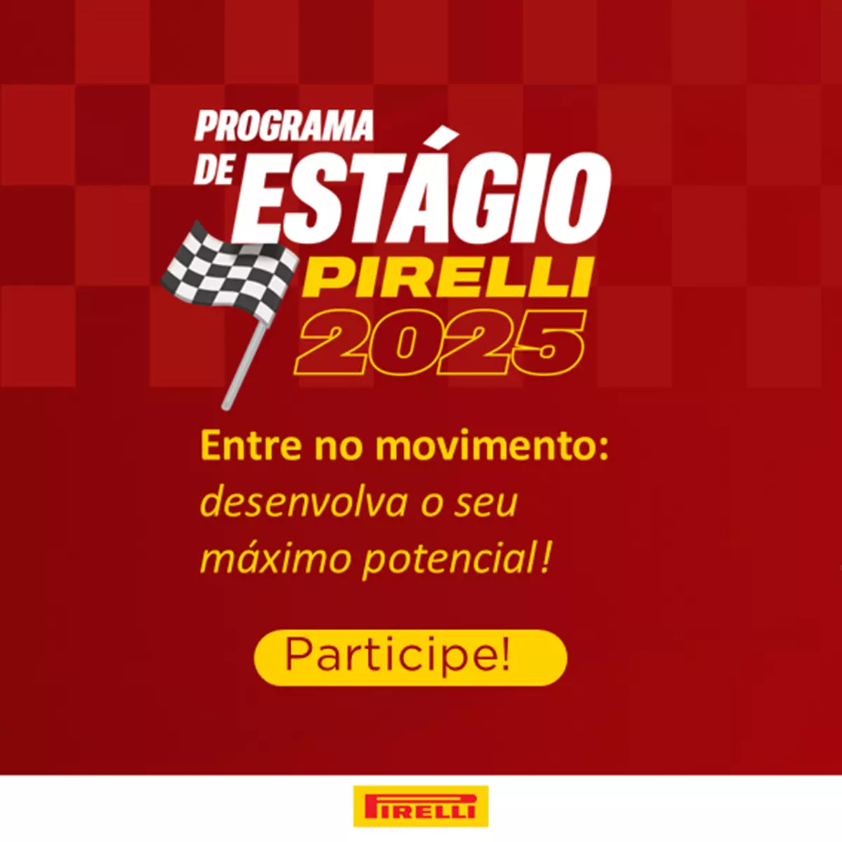 Programa de Estágio da Pirelli 2025.2 abre inscrições
